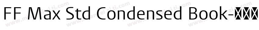 FF Max Std Condensed Book字体转换